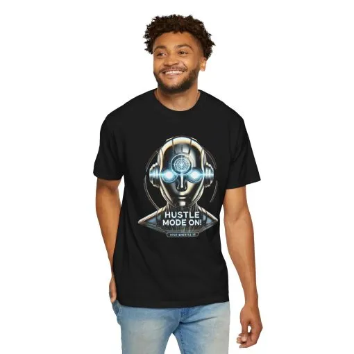 Hustle Mode On Unisex Garment-Dyed T-Shirt - Motivational Graphic Tee - Image 28