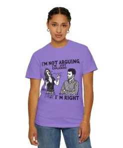 Funny Unisex T-Shirt - "I'm Not Arguing, I'm Just Explaining Why I'm Right"