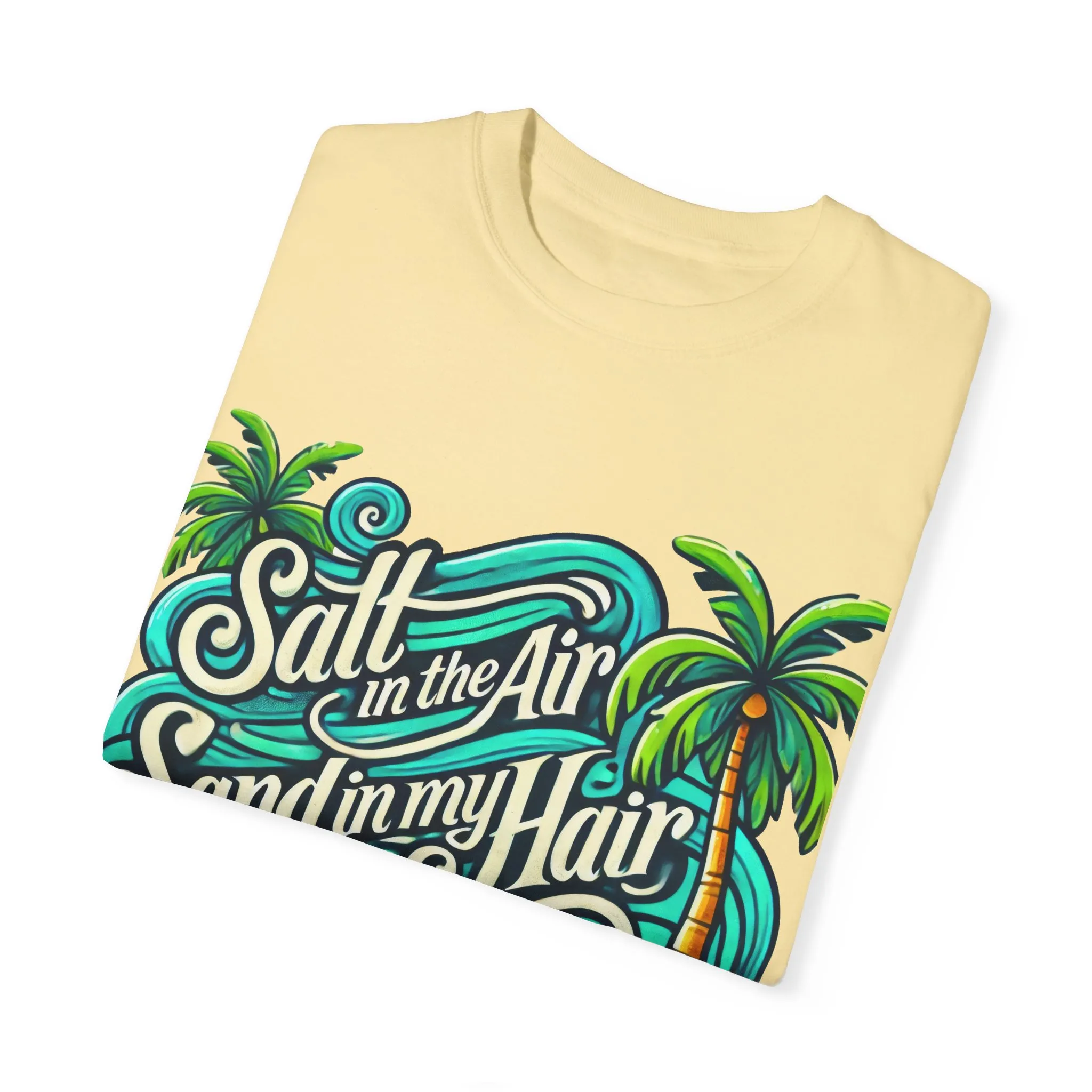 Unisex Garment-Dyed T-Shirt - "Salt in the Air, Sand in my Hair" - Beach Life Vibe - Image 10