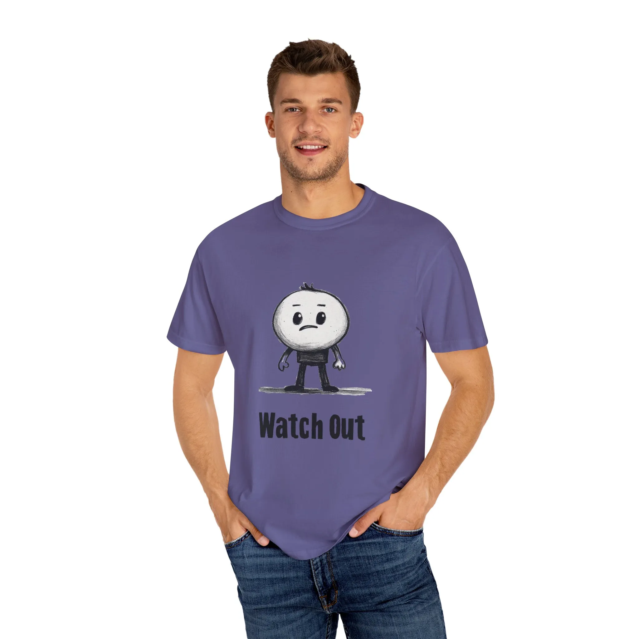 Watch Out Unisex Garment-Dyed T-Shirt - Fun & Trendy Graphic Tee - Image 23