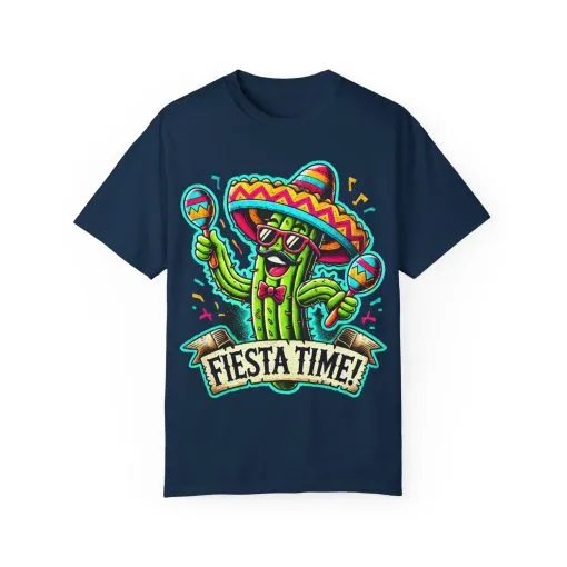 Fiesta Time Cactus T-Shirt - Unisex Garment-Dyed Tee for Celebration Lovers