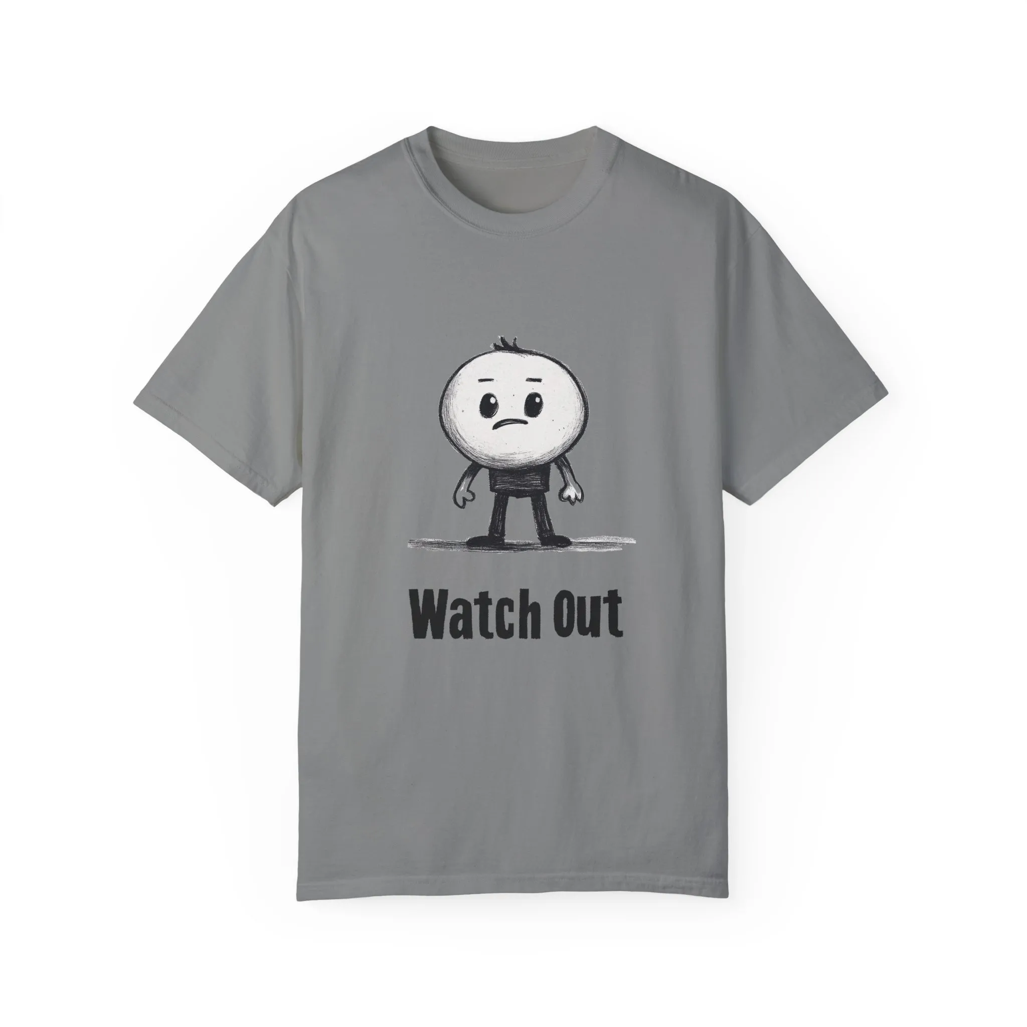 Watch Out Unisex Garment-Dyed T-Shirt - Fun & Trendy Graphic Tee - Image 17