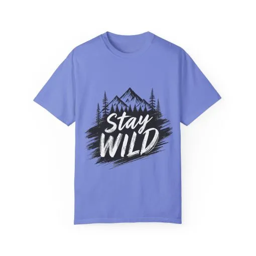 Stay Wild Unisex Garment-Dyed T-Shirt for Adventure Lovers - Image 41