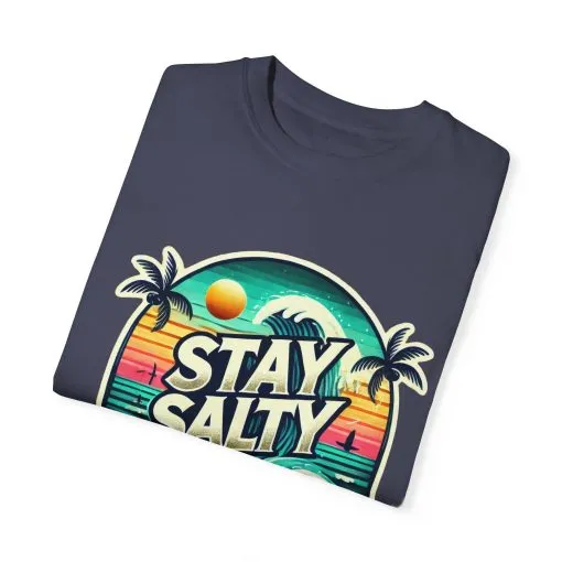 Stay Salty Unisex Garment-Dyed T-Shirt – Perfect for Beach Lovers & Summer Vibes - Image 38