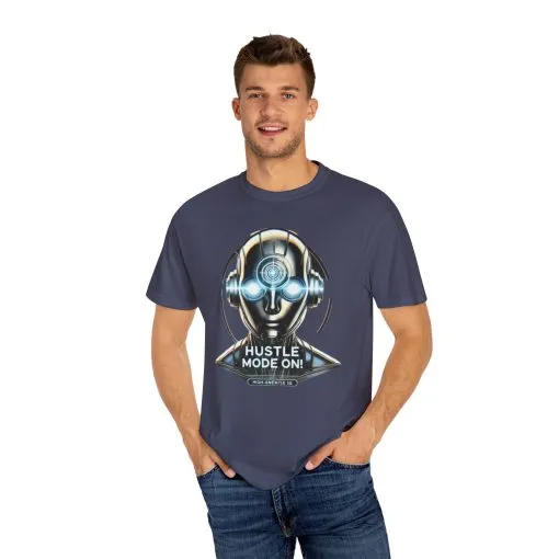 Hustle Mode On Unisex Garment-Dyed T-Shirt - Motivational Graphic Tee - Image 23