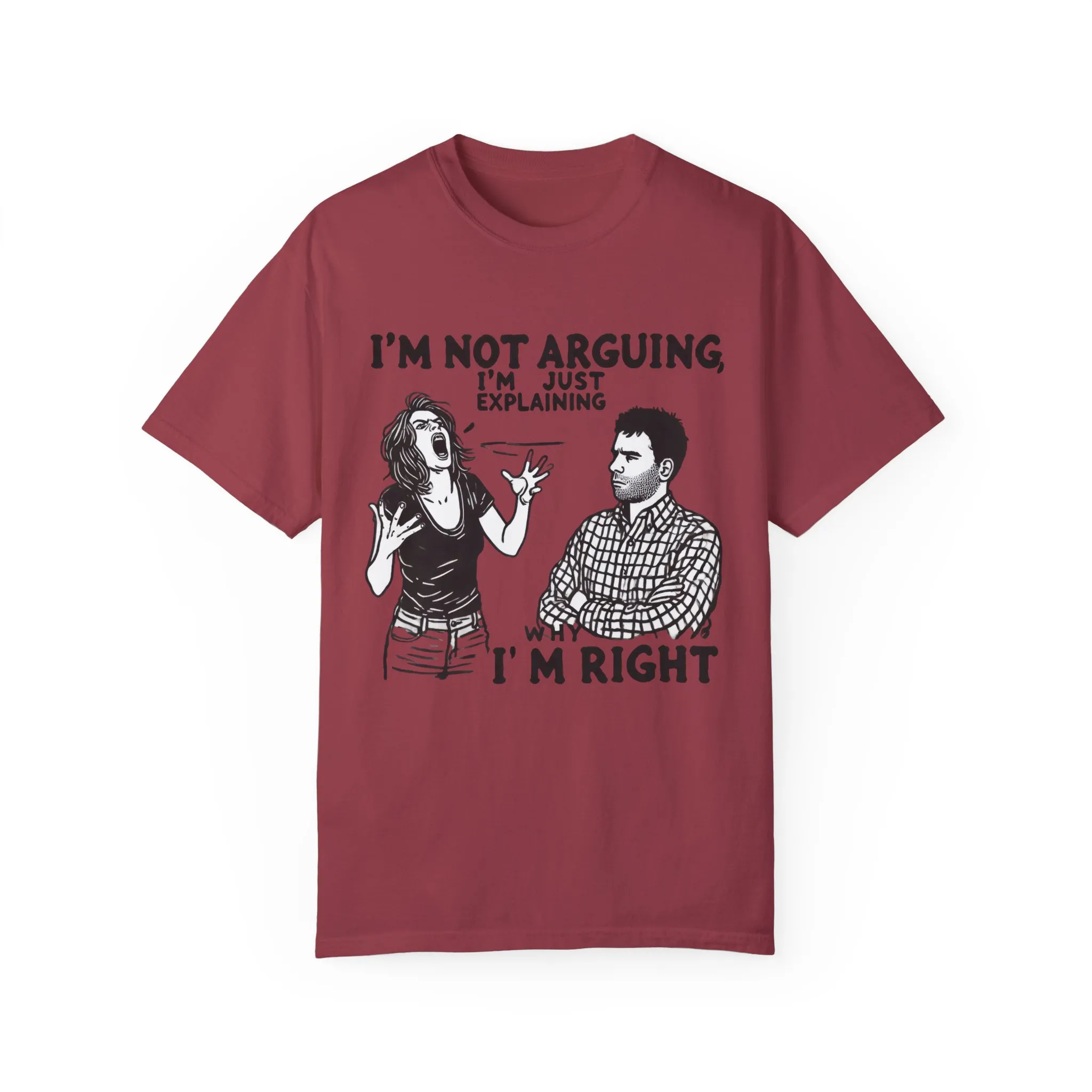 Funny Unisex T-Shirt - "I'm Not Arguing, I'm Just Explaining Why I'm Right" - Image 25