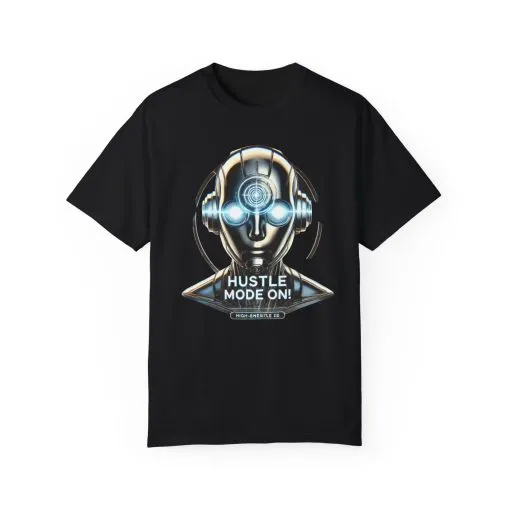 Hustle Mode On Unisex Garment-Dyed T-Shirt - Motivational Graphic Tee - Image 25