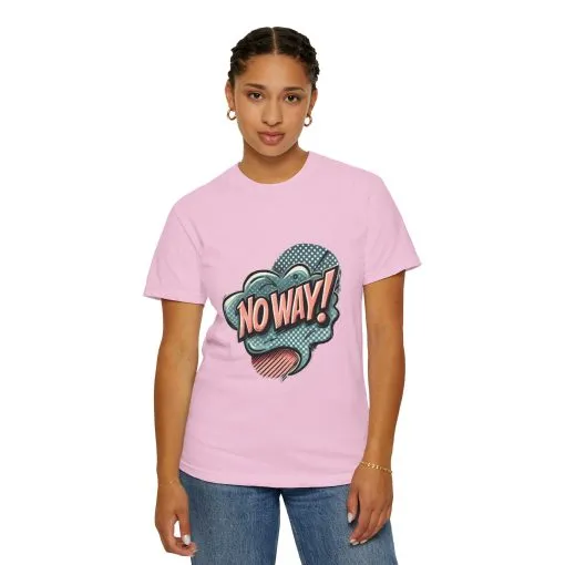'No Way!' Graphic Tee - Unisex Garment-Dyed T-Shirt for Casual Vibes