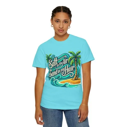 Unisex Garment-Dyed T-Shirt - "Salt in the Air, Sand in my Hair" - Beach Life Vibe - Image 20