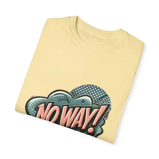 'No Way!' Graphic Tee - Unisex Garment-Dyed T-Shirt for Casual Vibes - Image 14