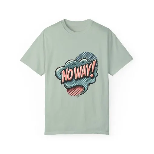 'No Way!' Graphic Tee - Unisex Garment-Dyed T-Shirt for Casual Vibes - Image 21
