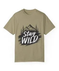 Stay Wild Unisex Garment-Dyed T-Shirt for Adventure Lovers