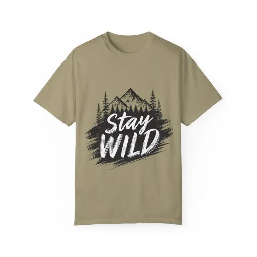 Stay Wild Unisex Garment-Dyed T-Shirt for Adventure Lovers