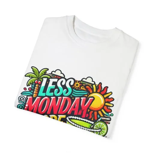 Less Monday More Margaritas Unisex T-Shirt - Fun Summer Vibes - Image 7
