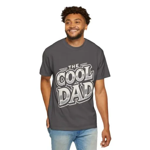 Cool Dad Garment-Dyed Unisex T-Shirt – Perfect Gift for Father's Day - Image 24