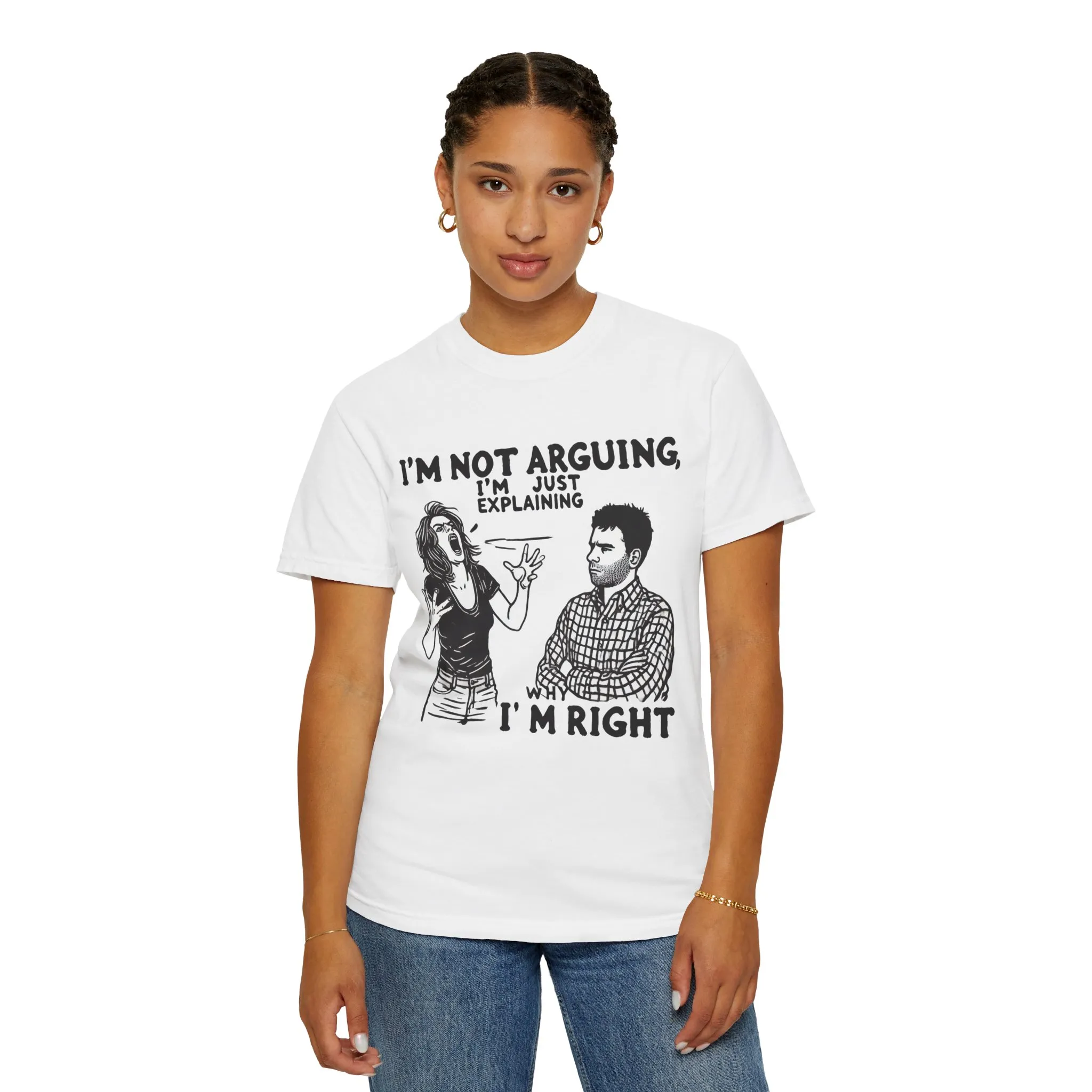 Funny Unisex T-Shirt - "I'm Not Arguing, I'm Just Explaining Why I'm Right" - Image 7