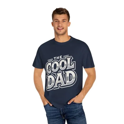 Cool Dad Garment-Dyed Unisex T-Shirt – Perfect Gift for Father's Day - Image 27
