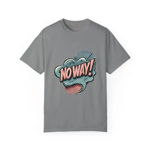 'No Way!' Graphic Tee - Unisex Garment-Dyed T-Shirt for Casual Vibes - Image 29