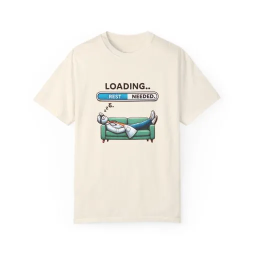 Loading Rest Needed Unisex Garment-Dyed T-Shirt - Image 5