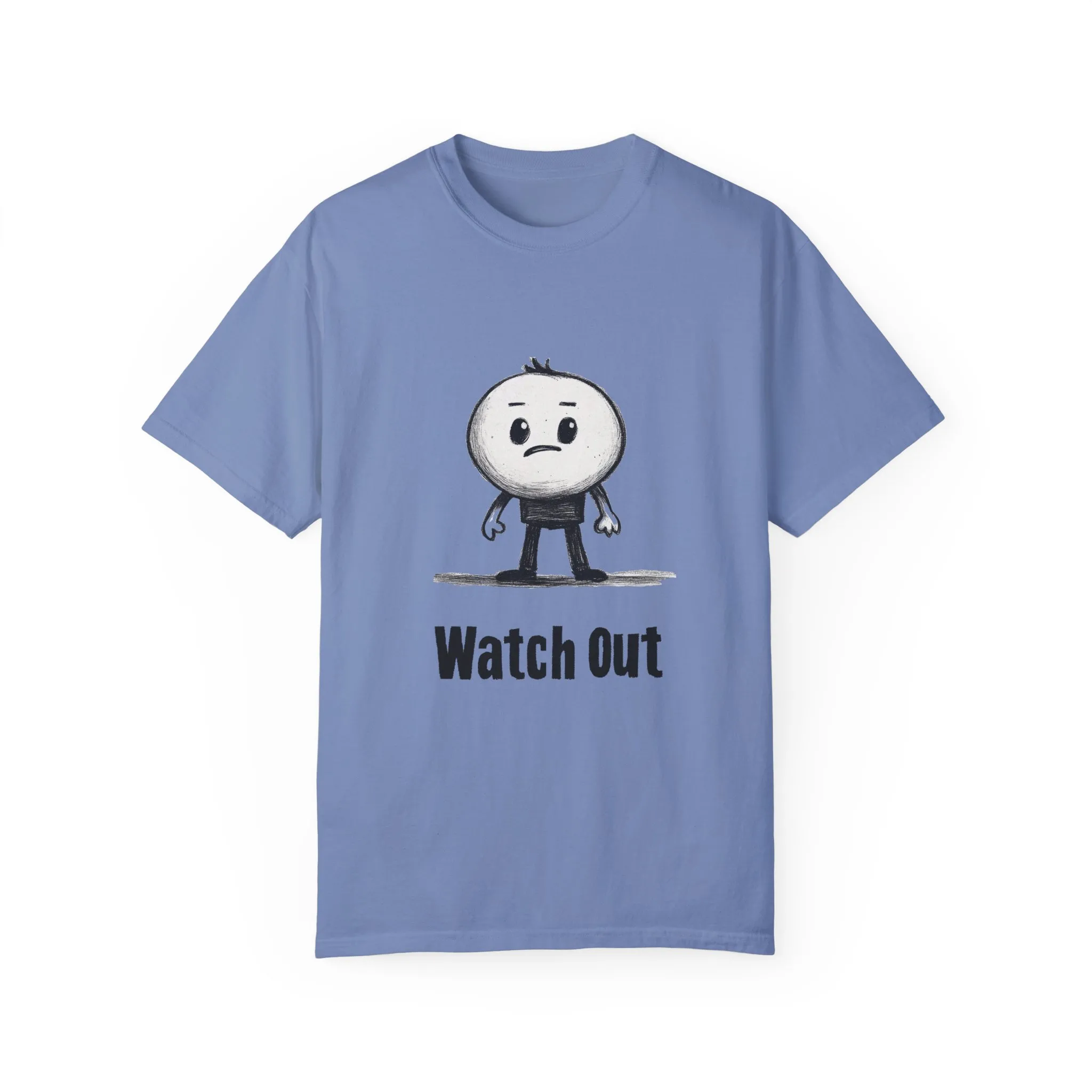 Watch Out Unisex Garment-Dyed T-Shirt - Fun & Trendy Graphic Tee - Image 13