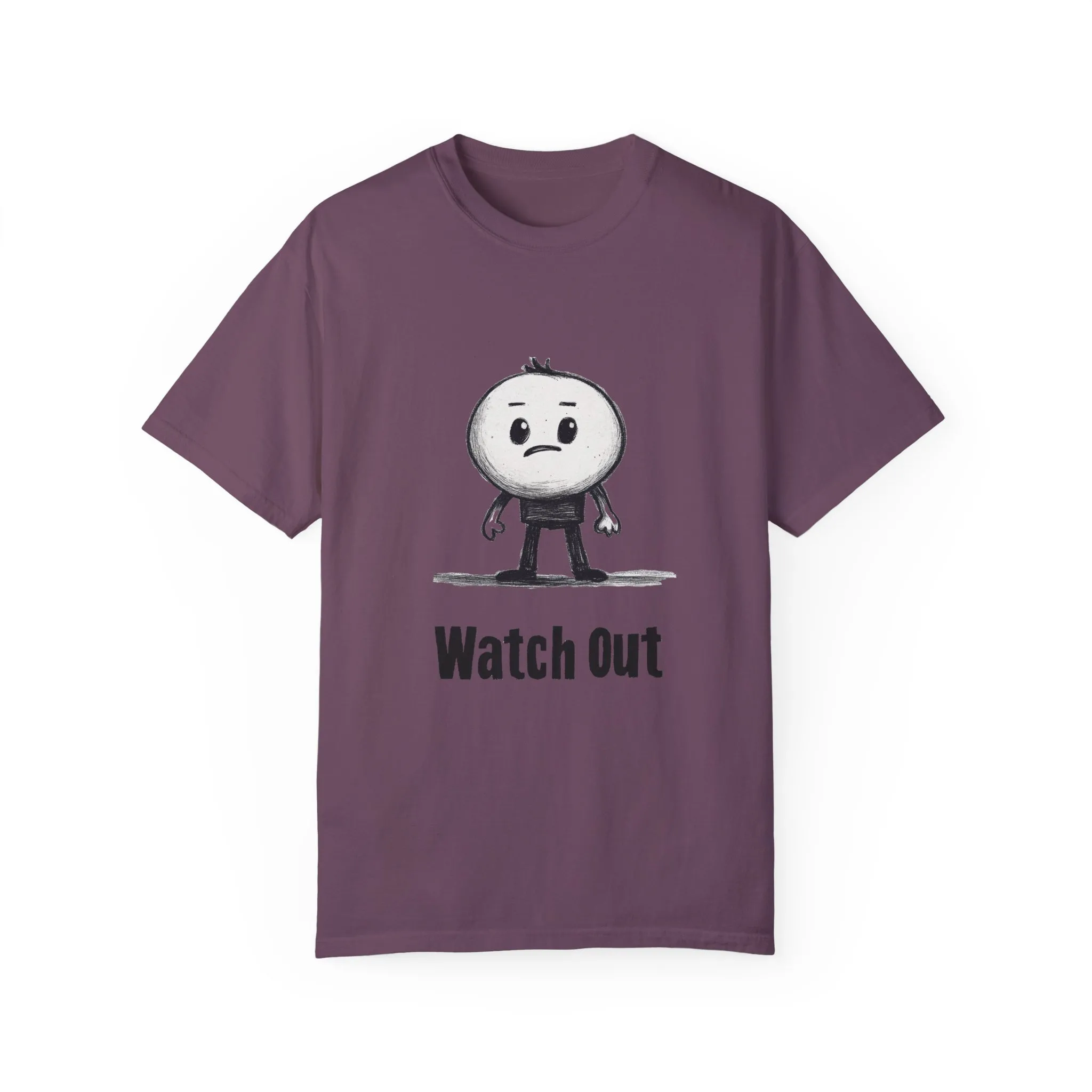 Watch Out Unisex Garment-Dyed T-Shirt - Fun & Trendy Graphic Tee - Image 29