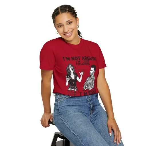 Funny Unisex T-Shirt - "I'm Not Arguing, I'm Just Explaining Why I'm Right" - Image 32