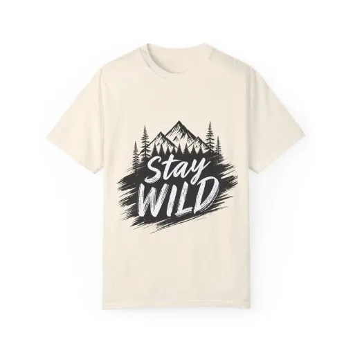 Stay Wild Unisex Garment-Dyed T-Shirt for Adventure Lovers - Image 13