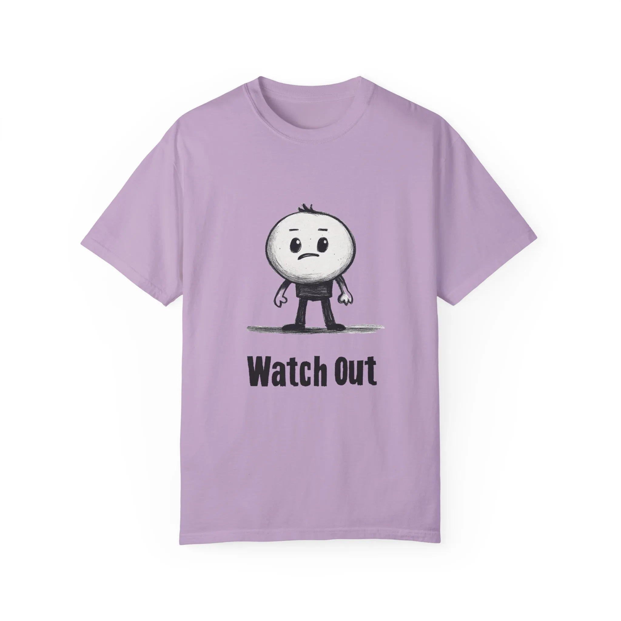 Watch Out Unisex Garment-Dyed T-Shirt - Fun & Trendy Graphic Tee - Image 25