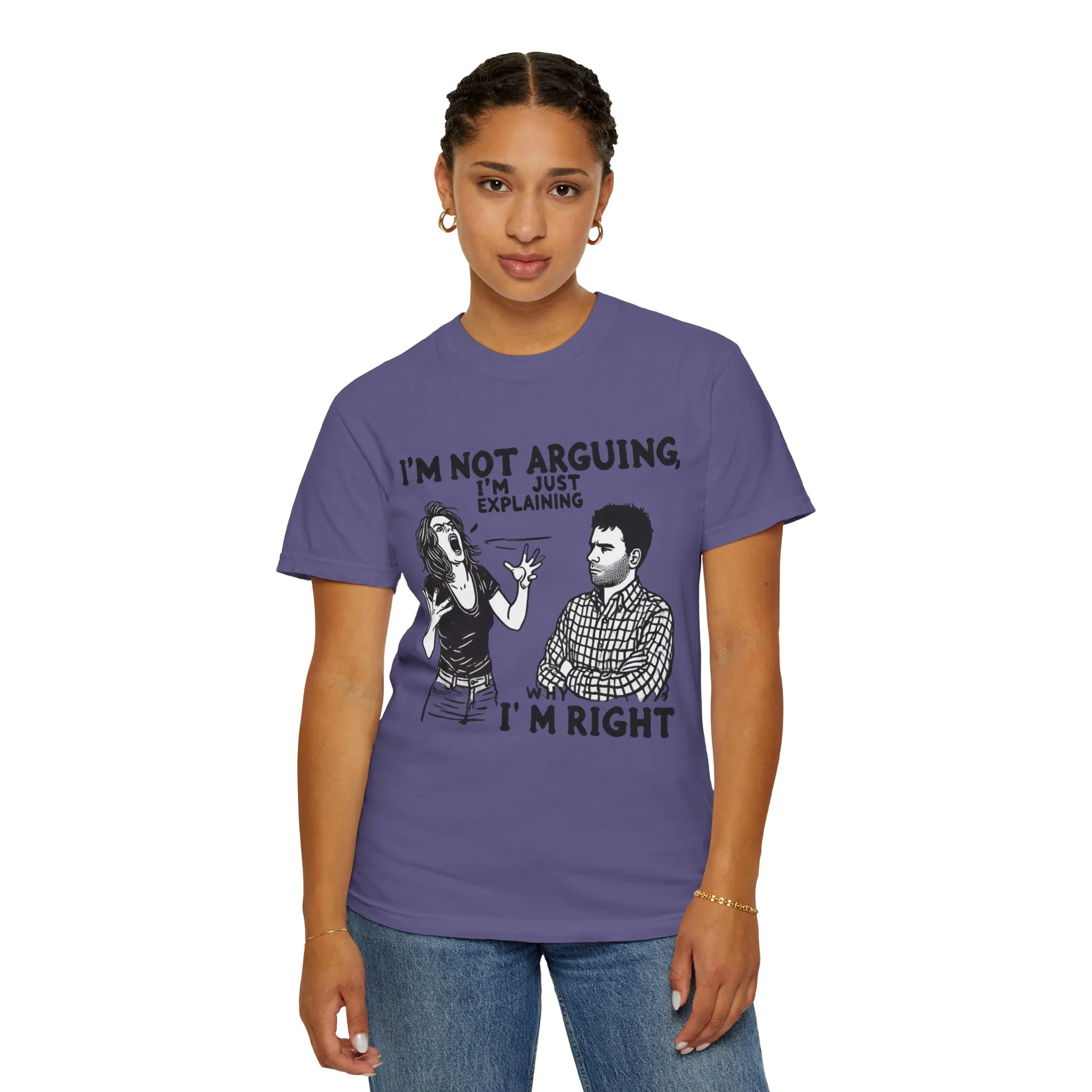 Funny Unisex T-Shirt - "I'm Not Arguing, I'm Just Explaining Why I'm Right" - Image 15