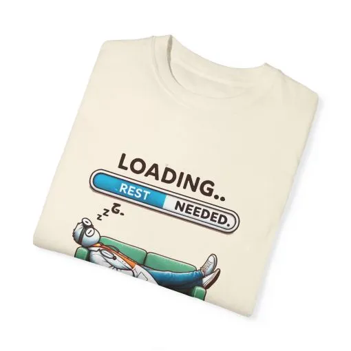Loading Rest Needed Unisex Garment-Dyed T-Shirt - Image 6
