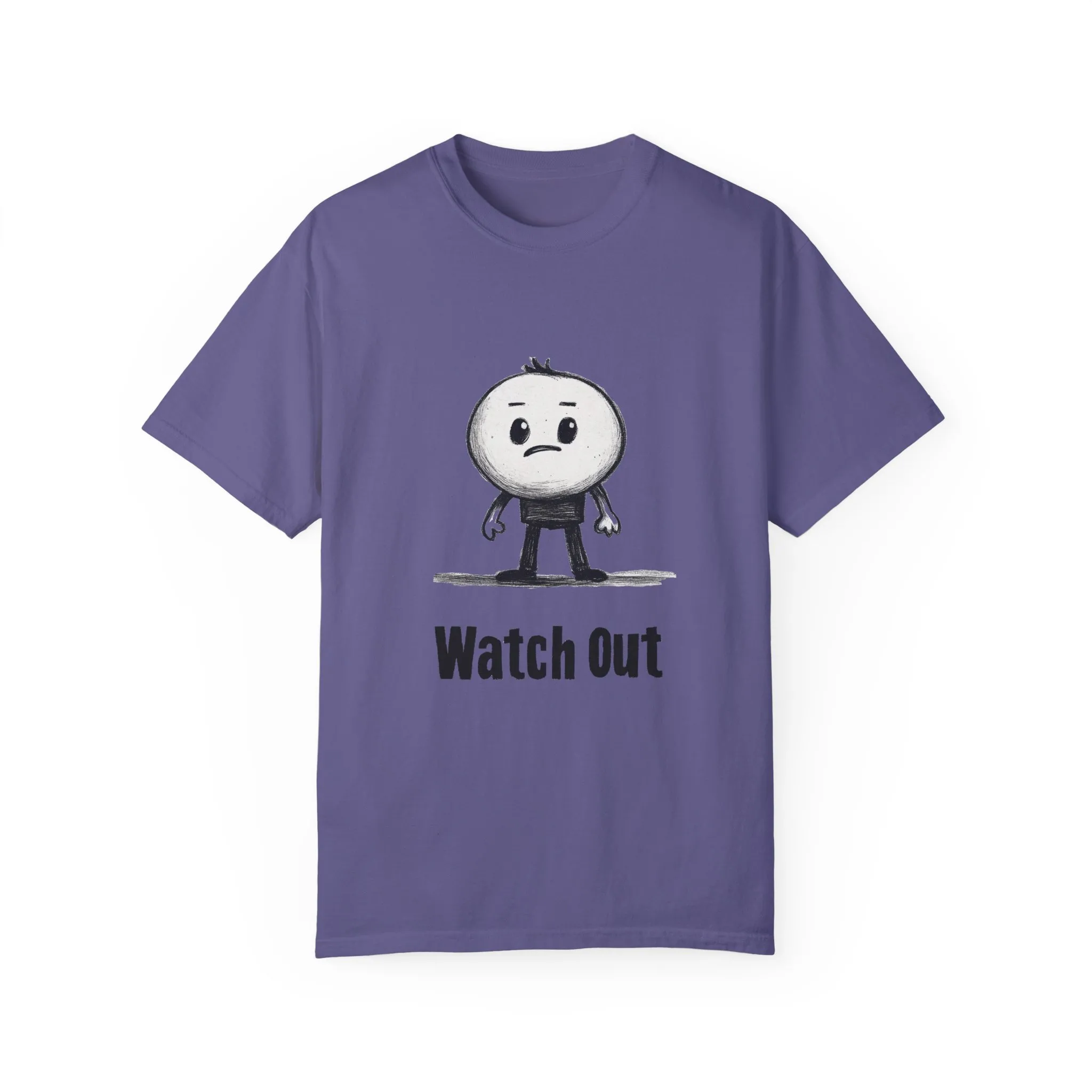 Watch Out Unisex Garment-Dyed T-Shirt - Fun & Trendy Graphic Tee - Image 21
