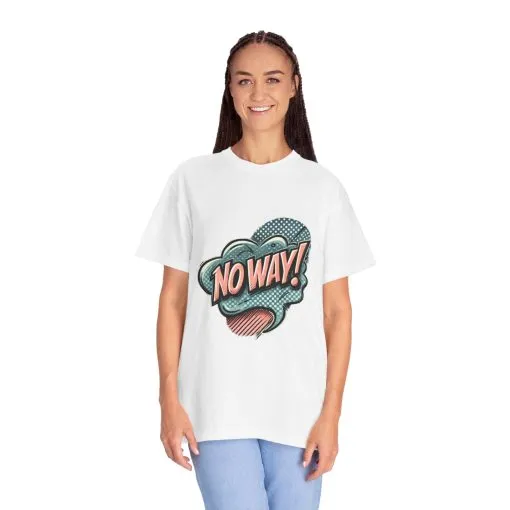 'No Way!' Graphic Tee - Unisex Garment-Dyed T-Shirt for Casual Vibes - Image 8