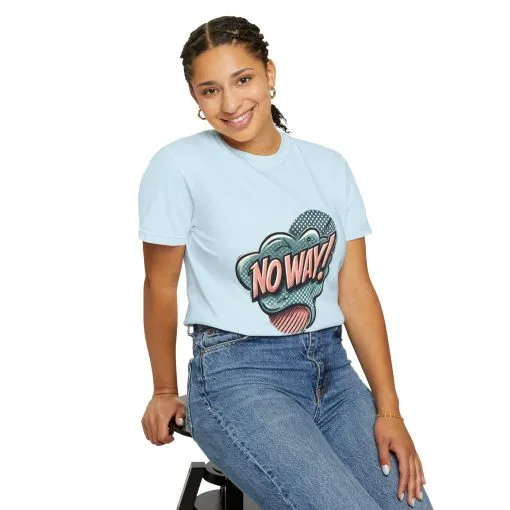 'No Way!' Graphic Tee - Unisex Garment-Dyed T-Shirt for Casual Vibes - Image 28