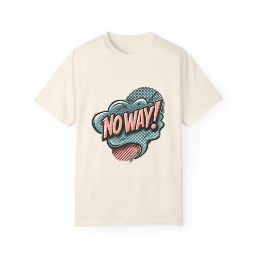 'No Way!' Graphic Tee - Unisex Garment-Dyed T-Shirt for Casual Vibes - Image 9