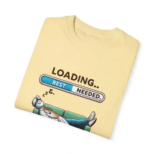 Loading Rest Needed Unisex Garment-Dyed T-Shirt - Image 10