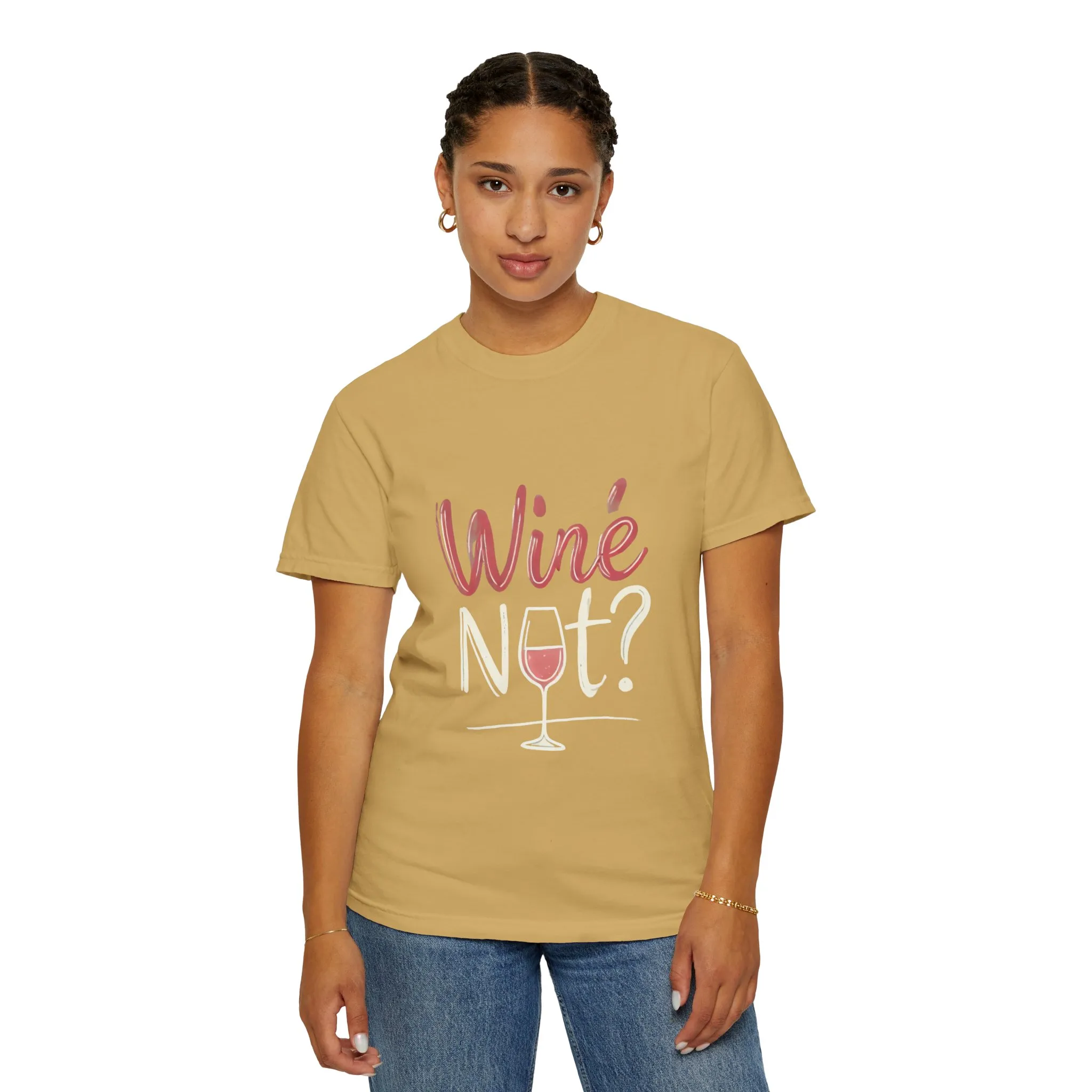 Wine Not? Unisex Garment-Dyed T-Shirt for Wine Lovers - Image 8