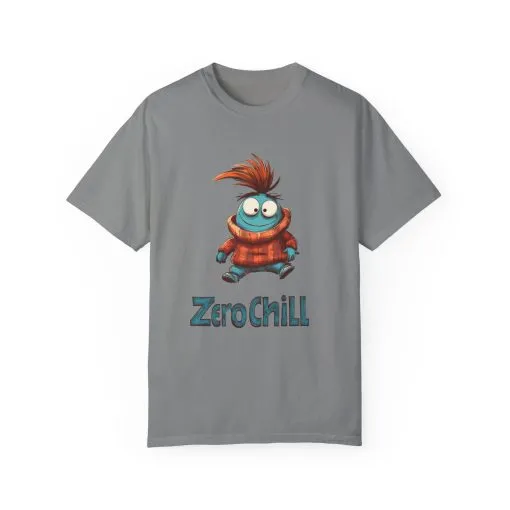 Unisex Garment-Dyed T-Shirt - 'Zero Chill' Fun Character Design - Image 25