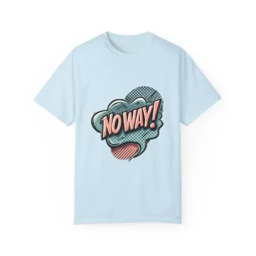 'No Way!' Graphic Tee - Unisex Garment-Dyed T-Shirt for Casual Vibes - Image 25