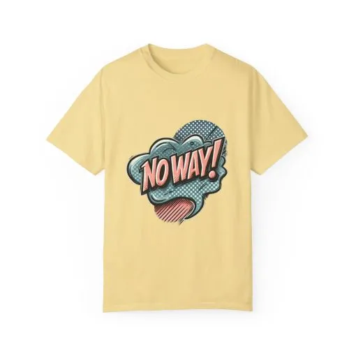 'No Way!' Graphic Tee - Unisex Garment-Dyed T-Shirt for Casual Vibes - Image 17