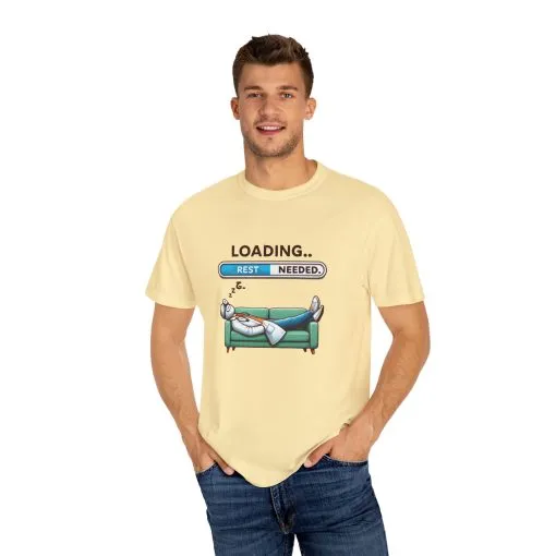 Loading Rest Needed Unisex Garment-Dyed T-Shirt - Image 11
