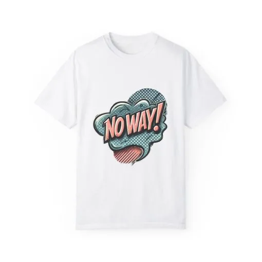 'No Way!' Graphic Tee - Unisex Garment-Dyed T-Shirt for Casual Vibes - Image 5