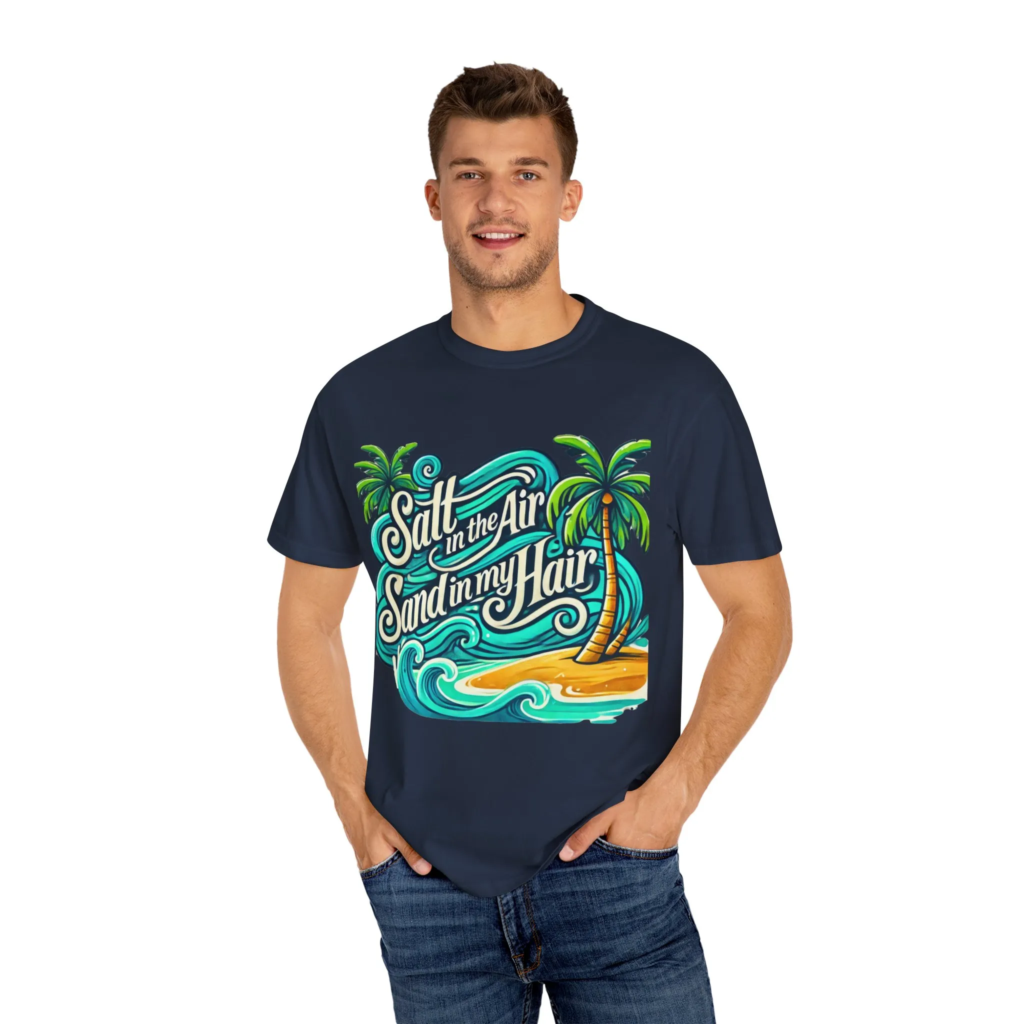 Unisex Garment-Dyed T-Shirt - "Salt in the Air, Sand in my Hair" - Beach Life Vibe - Image 31