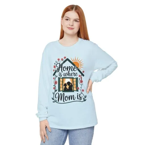 Home Is Where Mom Is Long Sleeve T-Shirt, Mother's Day Cotton Shirt, Cute Family Gift for Mom, Sentimental Mom Gift, mother's day Gift - Image 12