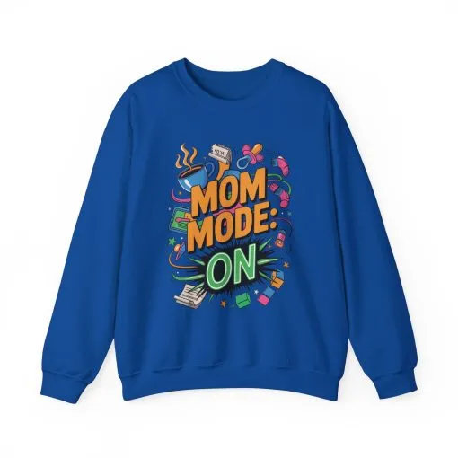 Mom Mode On Crewneck Sweatshirt, Gift for Mom, Mother's Day Humor T-Shirt, Cute Mama Life Graphic Tee, Mother's Day Gift - Image 21