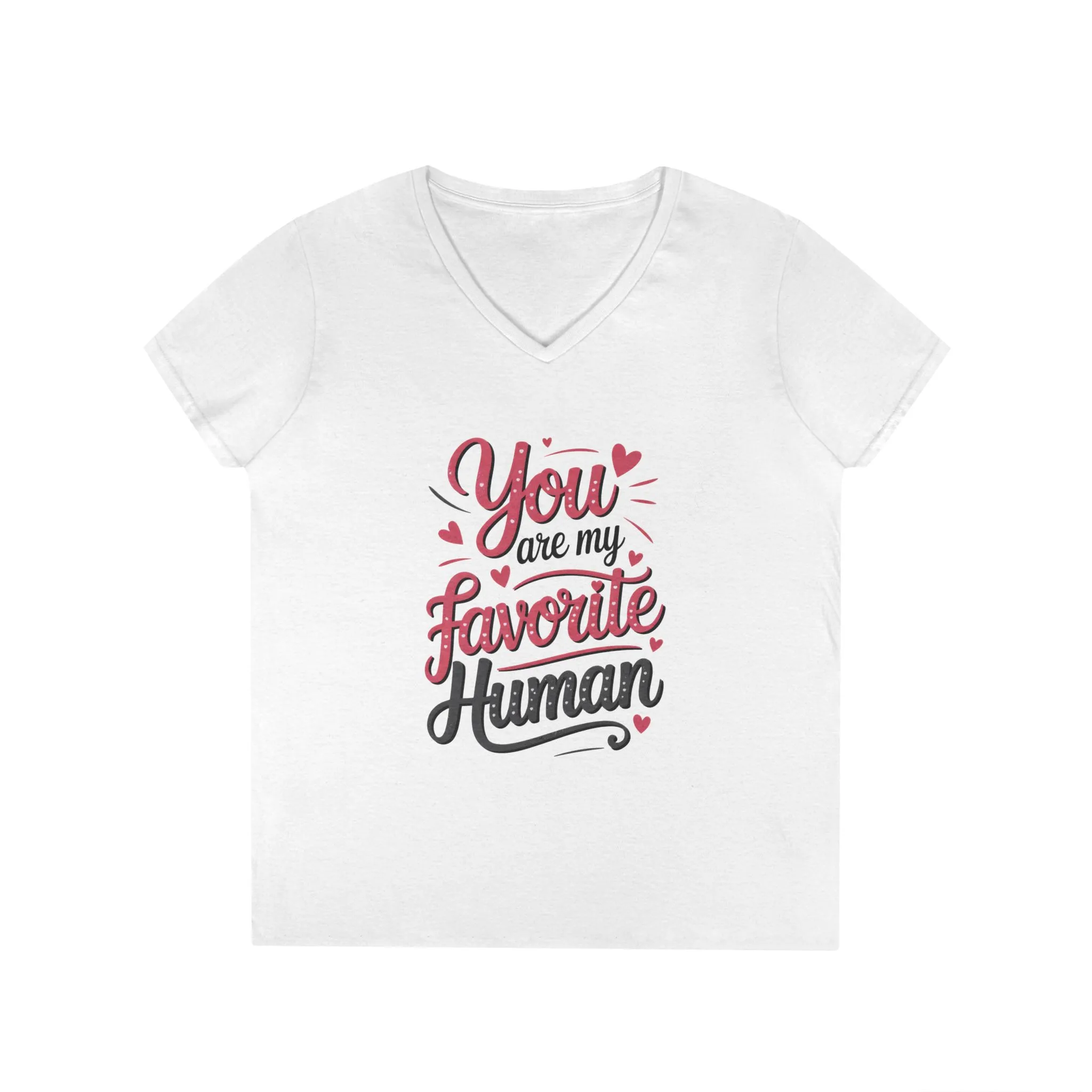 You Are My Favorite Human V-Neck T-Shirt, Cute Gift for Friends, Couples, Valentine's Day, Birthdays, Casual Wear, mother's day gift - Image 2