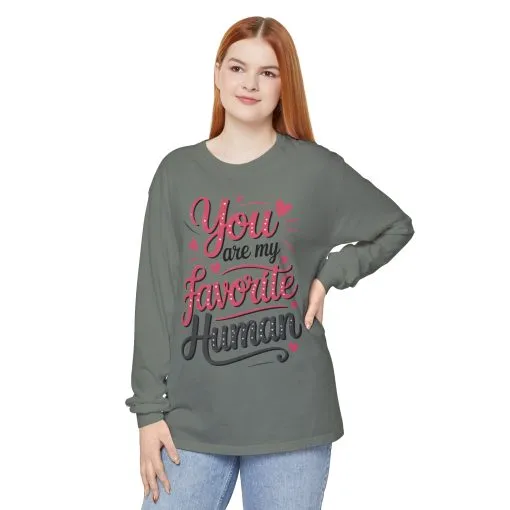 You Are My Favorite Human Long Sleeve T-Shirt, Cute Gift for Friends, Couples, Valentine's Day, Birthdays, Casual Wear, mother's day gift - Image 22