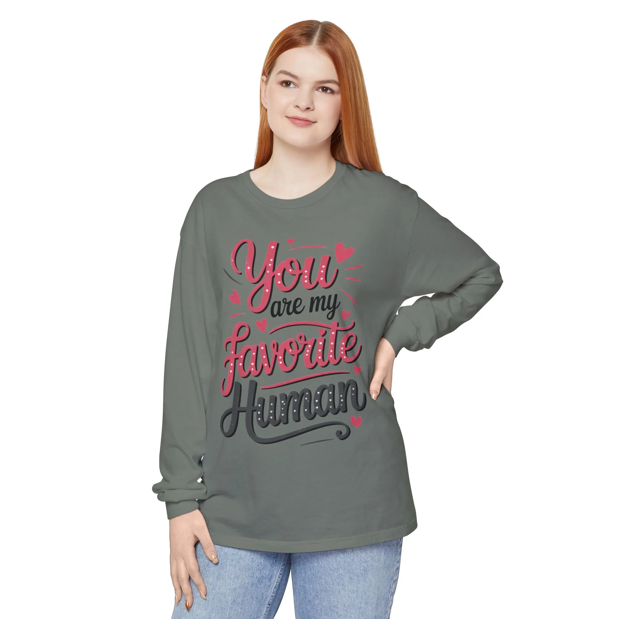 You Are My Favorite Human Long Sleeve T-Shirt, Cute Gift for Friends, Couples, Valentine's Day, Birthdays, Casual Wear, mother's day gift - Image 22