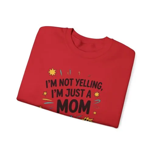 Funny Mom Sweatshirt, I'm Not Yelling I'm Just a Mom, Mother's Day Gift, Loud Mom Life Sweatshirt, Mother's Day Apparel, Family Humor Shirt - Image 35