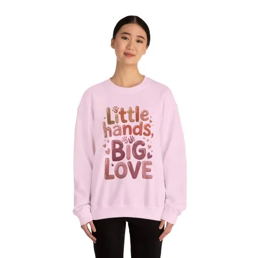 Little Hands, Big Love Crewneck Sweatshirt, Perfect for Moms Gifts, Family Events, Baby Showers, Everyday Wear, Cute Tee, mother's day Gift - Image 35