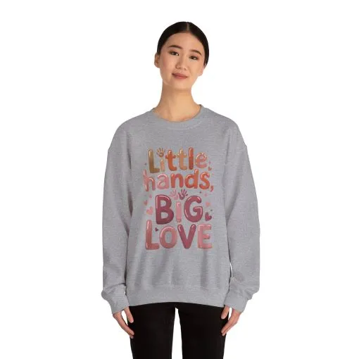 Little Hands, Big Love Crewneck Sweatshirt, Perfect for Moms Gifts, Family Events, Baby Showers, Everyday Wear, Cute Tee, mother's day Gift - Image 15